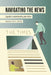 Navigating the News: A Guide to Understanding Journalism by Lee B. Becker