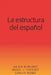 La Estructura del Español by Silvia Burunat