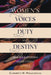 Women's Voices of Duty and Destiny: Religious Speeches Transcending Gender by Daniel Brown, Elizabeth McLaughlin