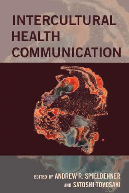 Intercultural Health Communication by Gary L. Kreps