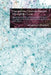 Engendering Cosmopolitanism Through the Local: Engaging Students in International Literature Through Connections to Personal Experience and Culture by Jacquelyn Chappel