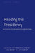 Reading the Presidency: Advances in Presidential Rhetoric by Mitchell S. McKinney, Mary E. Stuckey, Stephen J. Heidt