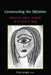 Constructing the (M)Other: Narratives of Disability, Motherhood, and the Politics of «Normal» by Susan L. Gabel