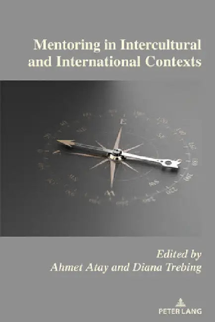Mentoring in Intercultural and International Contexts by Ahmet Atay