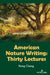 American Nature Writing: Thirty Lectures by Hong Cheng