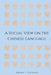 A Social View on the Chinese Language by Jerome L. Packard