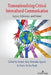 Transnationalizing Critical Intercultural Communication: Legacy, Relevance, and Future by Thomas K. Nakayama