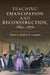 Teaching Emancipation and Reconstruction, 1861-1876 by Caroline R. Pryor