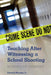 Teaching After Witnessing a School Shooting: Echoes of Gunfire by Edward Mooney Jr