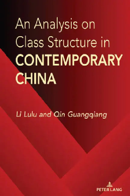 An Analysis on Class Structure in Contemporary China by Li Lulu