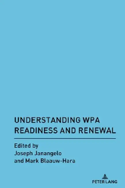 Understanding Wpa Readiness and Renewal by Alice S. Horning