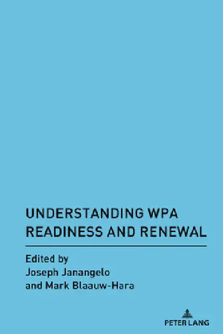 Understanding Wpa Readiness and Renewal by Alice S. Horning