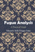 Fugue Analysis: A Practical Guide by Eduardo Solá Chagas Lima