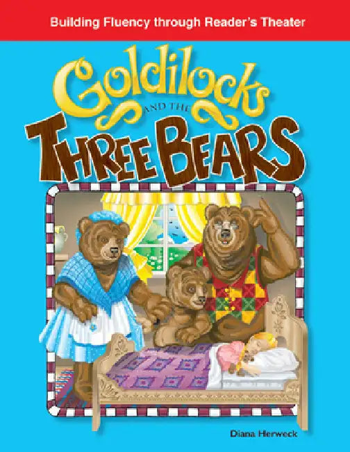 Goldilocks and the Three Bears by Diana Herweck