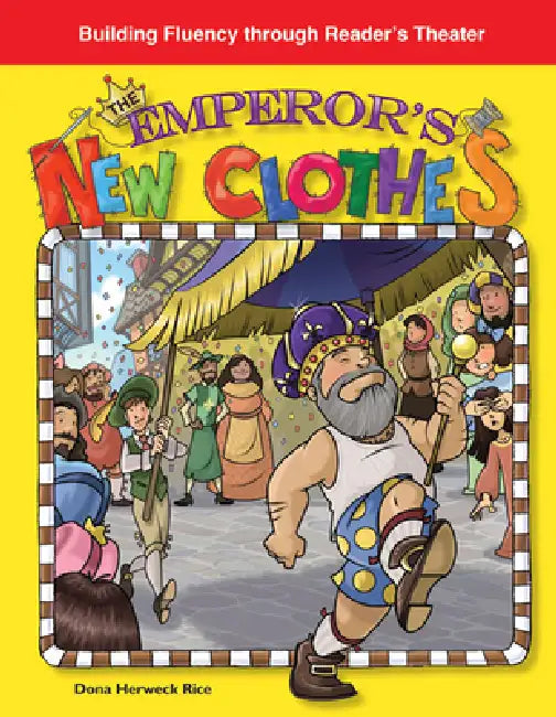 The Emperor's New Clothes by Dona Herweck Rice