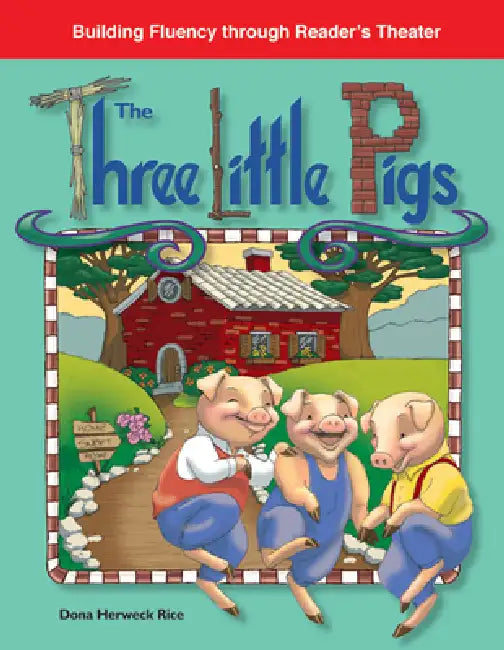 The Three Little Pigs by Dona Herweck Rice