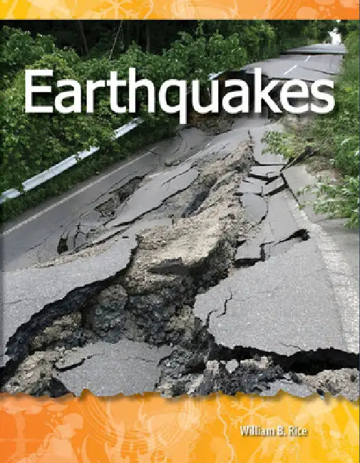 Earthquakes by William B. Rice, William Rice