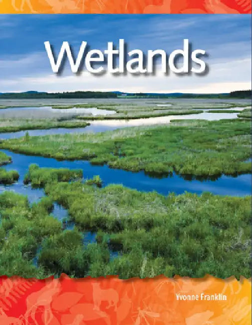 Wetlands by Yvonne Franklin