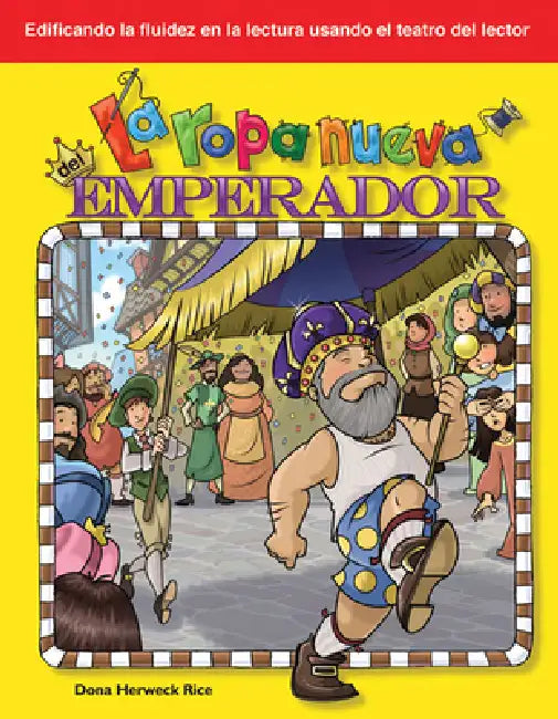 La Ropa Nueva del Emperador by Dona Herweck Rice