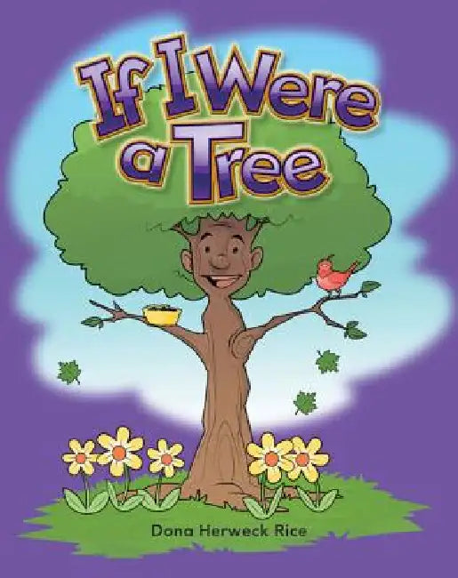 If I Were a Tree by Dona Rice