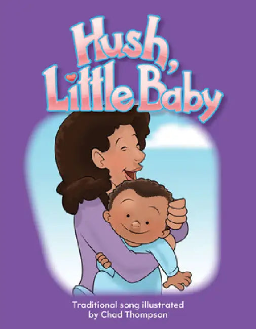 Hush, Little Baby by Chad Thompson