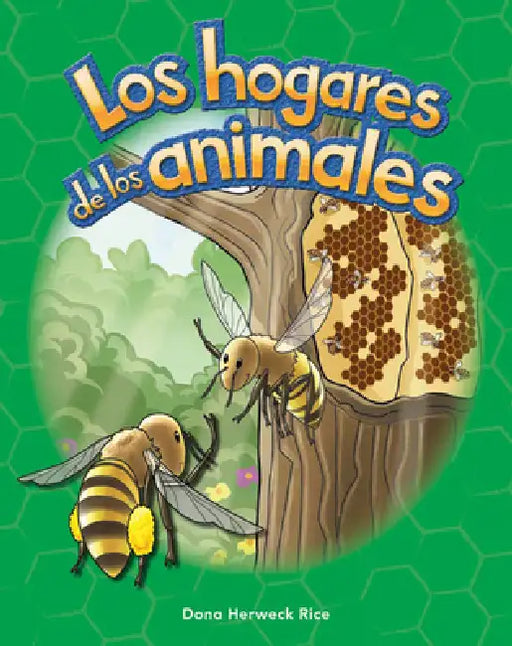 Los Hogares de Los Animales by Dona Herweck Rice