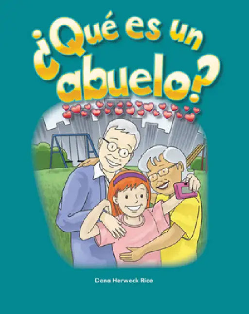 ¿Qué Es Un Abuelo? by Dona Herweck Rice