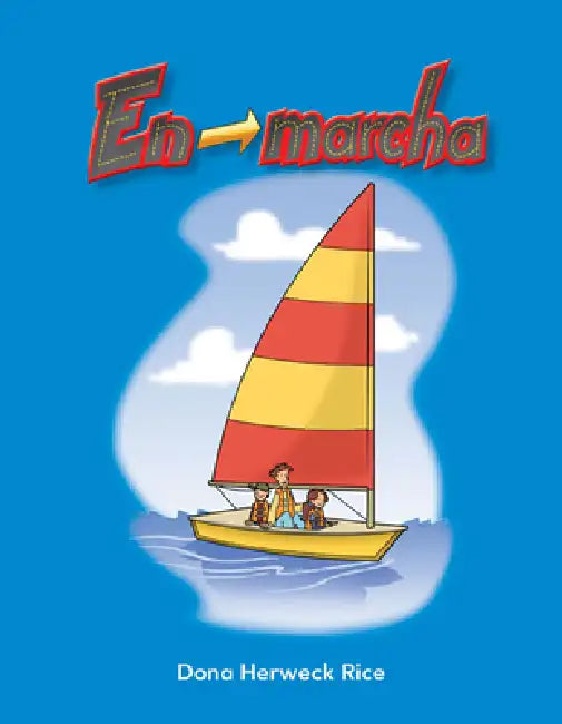 En Marcha by Dona Herweck Rice