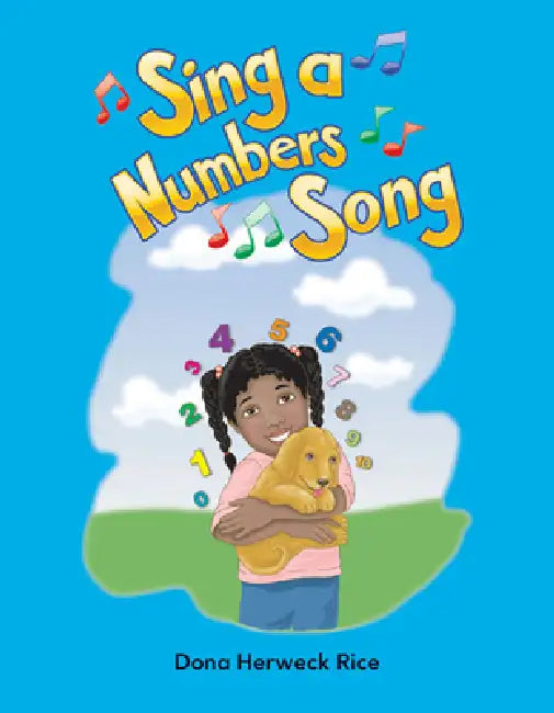 Sing a Numbers Song by Dona Herweck Rice