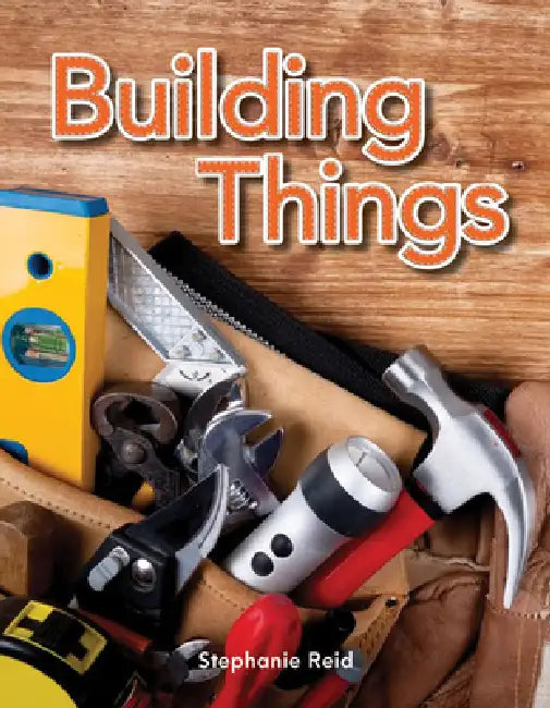 Building Things by Stephanie Reid