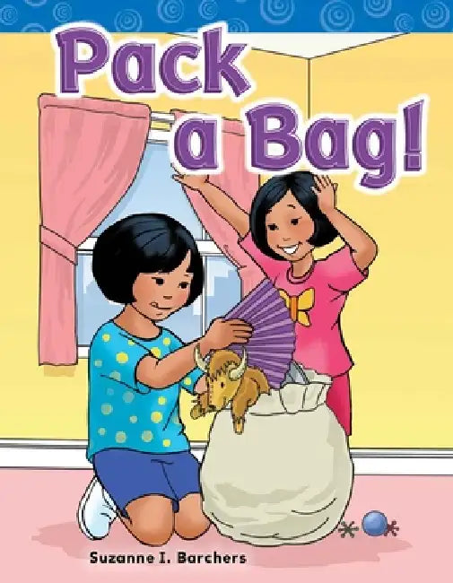 Pack a Bag! by Suzanne Barchers