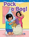 Pack a Bag! by Suzanne Barchers