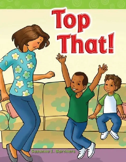 Top That! by Suzanne Barchers