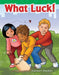 What Luck! by Suzanne Barchers