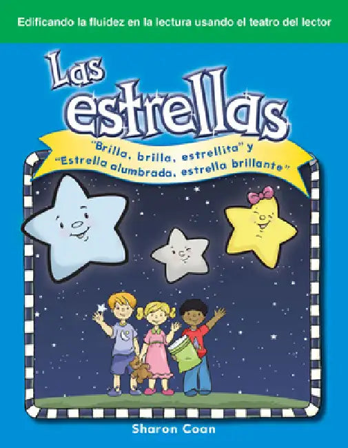 The Stars: Twinkle, Twinkle, Little Star and Star Light, Star Bright by Sharon Coan