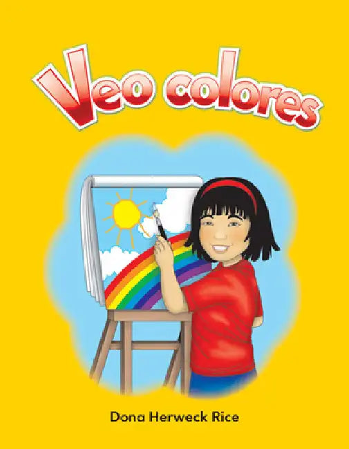Veo Colores by Dona Herweck Rice