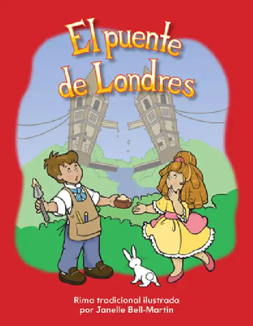 El Puente de Londres by Dona Herweck Rice