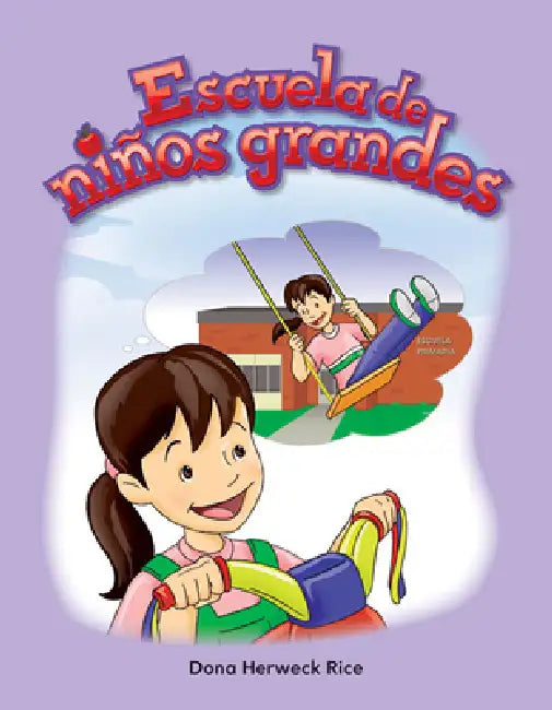 Escuela de Niños Grandes by Dona Herweck Rice