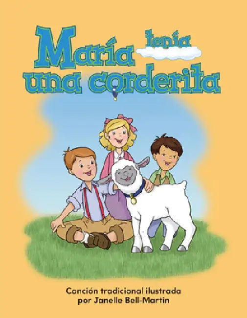 María Tenía Una Corderita by Janelle Bell-Martin