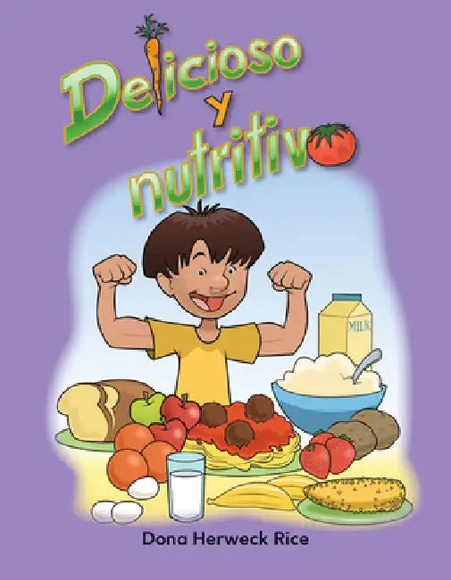Delicioso Y Nutritivo by Dona Herweck Rice
