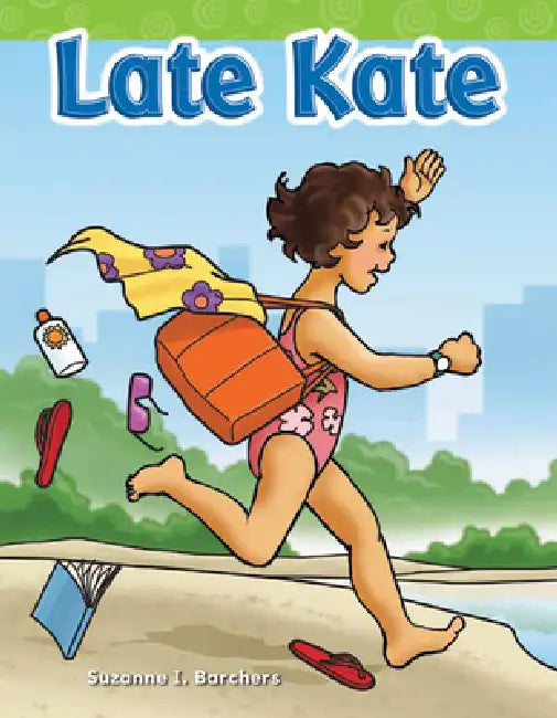 Late Kate by Suzanne Barchers