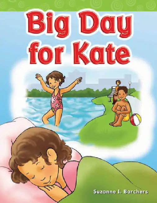 Big Day for Kate by Suzanne Barchers