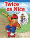 Twice as Nice by Suzanne Barchers