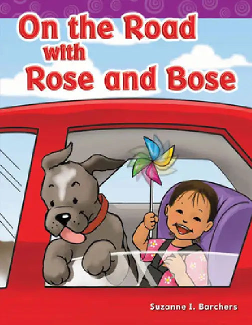 On the Road with Rose and Bose by Suzanne Barchers