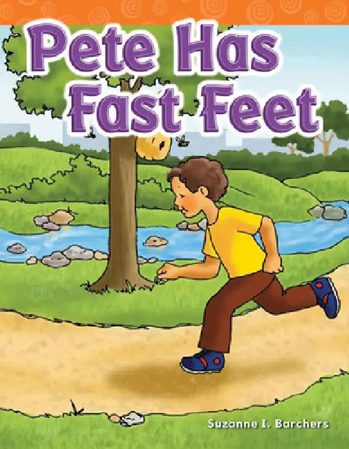 Pete Has Fast Feet by Suzanne Barchers