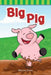 Big Pig by Sharon Coan