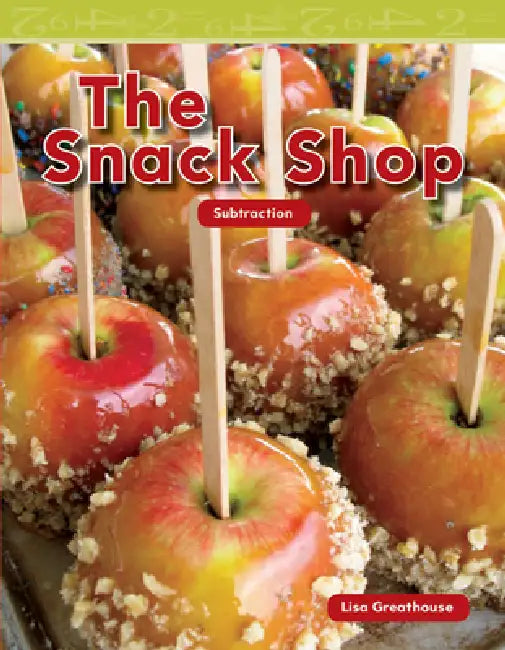 The Snack Shop by Lisa Perlman Greathouse, Lisa Greathouse