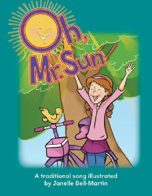Oh, Mr. Sun by Janelle Bell-Martin