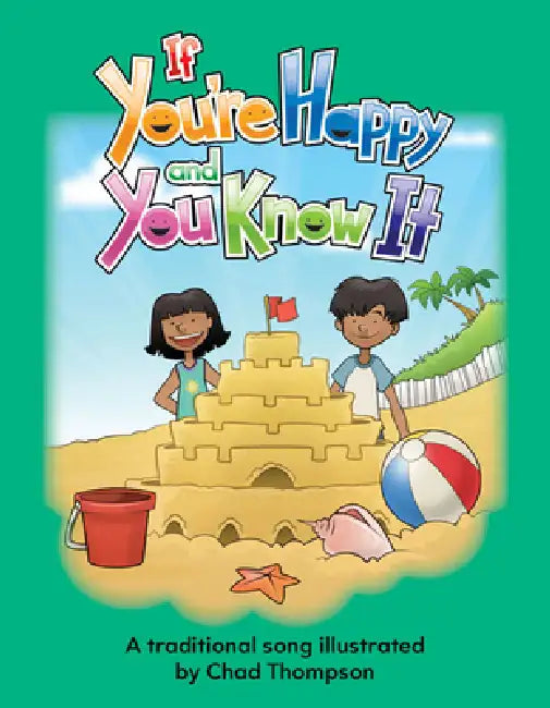 If You're Happy and You Know It by Chad Thompson