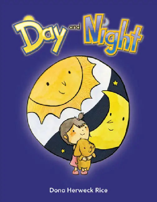 Day and Night by Dona Herweck Rice